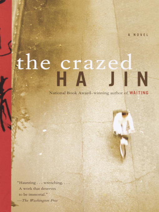 Title details for The Crazed by Ha Jin - Available